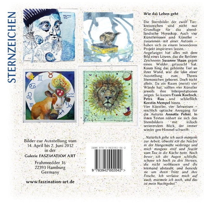 Zodiac signs: Drawings and watercolors by Susanne Haun, Frank Koebsch, Kerstin Mempel and Petra Rau, texts by Annette Pehnt